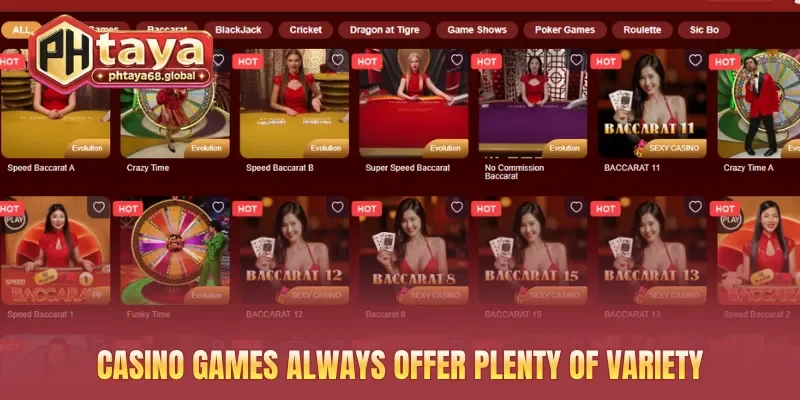 Casino games always offer plenty of variety