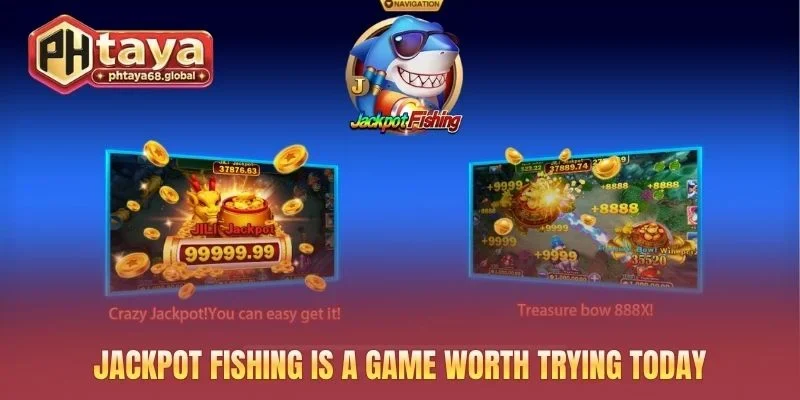 Jackpot Fishing is a game worth trying today