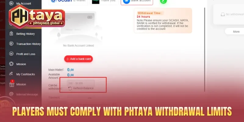 Players must comply with PHTAYA withdrawal limits